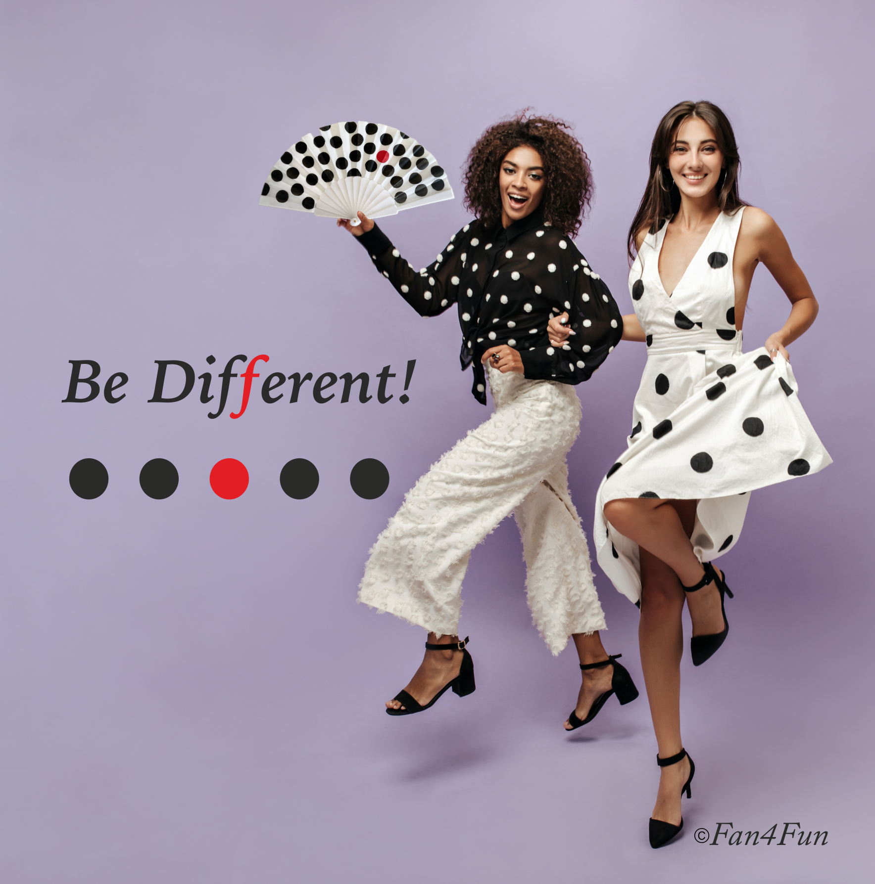 Be different Fan